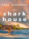 The Shark House